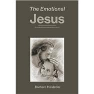 The Emotional Jesus by Hostetler, Richard, 9781098310554