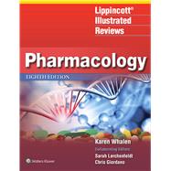 Lippincott Illustrated Reviews: Pharmacology by Whalen, Karen, 9781975170554