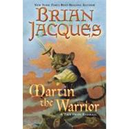 Martin the Warrior by Jacques, Brian (Author), 9780142400555