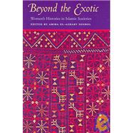 Beyond The Exotic by Sonbol, Amira El Azhary, 9780815630555