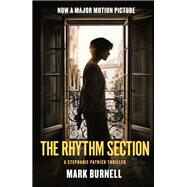 The Rhythm Section by Burnell, Mark, 9781250210555