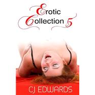 Erotic Collection by Edwards, C. J., 9781503060555