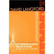 Up Through an Empty House of Stars: Reviews and Essays 1980-2002 by Langford, David, 9781592240555