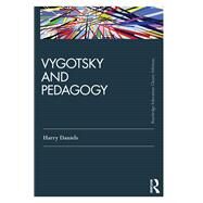 Vygotsky and Pedagogy by Daniels; Harry, 9781138670556
