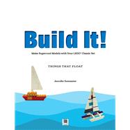 Build It! Things That Float by Kemmeter, Jennifer, 9781513260556