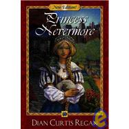 Princess Nevermore by Curtis Regan, Dian, 9781581960556