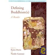 Defining Buddhism(s): A Reader by McCutcheon; Russell T., 9781845530556