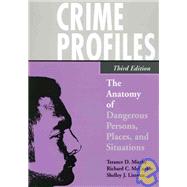 Crime Profiles The Anatomy of Dangerous Persons, Places, and Situations by Miethe, Terance D.; McCorkle, Richard C.; Listwan, Shelley J., 9780195330557