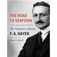 The Road to Serfdom by Hayek, Friedrich A. Von, 9780226320557