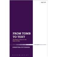 From Tomb to Text by Petterson, Christina, 9780567670557