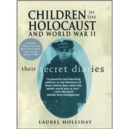 Children in the Holocaust and World War II Children in the Holocaust and World War II by Holliday, Laurel, 9780671520557