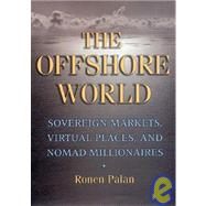 The Offshore World by Palan, Ronen, 9780801440557