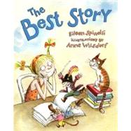 The Best Story by Spinelli, Eileen; Wilsdorf, Anne, 9780803730557