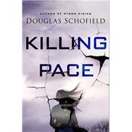 Killing Pace by Schofield, Douglas, 9781250120557