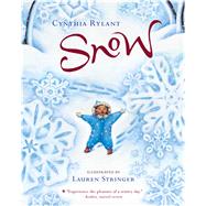 Snow by Rylant, Cynthia; Stringer, Lauren, 9781328740557