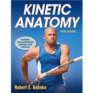 Kinetic Anatomy by Behnke, Robert S, 9781450410557