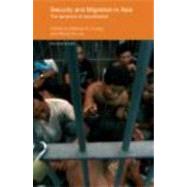 Security and Migration in Asia: The dynamics of securitisation by Curley; Melissa, 9780415400558