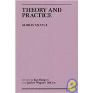 Theory and Practice by Shapiro, Ian; Decew, Judith Wagner, 9780814780558