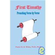 First Timothy, Preaching Verse by Verse by Waite, D. A., Ph.d., 9781568480558