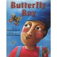 Butterfly Boy by Kroll, Virginia; Suzan, Gerardo, 9781590780558