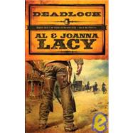 Deadlock by Lacy, Al; Lacy, Joanna, 9781601420558
