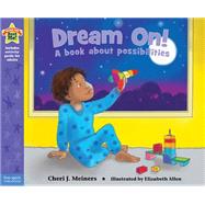Dream On! by Meiners, Cheri J.; Allen, Elizabeth, 9781631980558