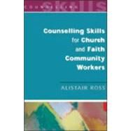 Counselling Skills for Church and Faith Community Workers by Ross, Alistair, 9780335200559