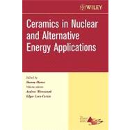 Ceramics in Nuclear and Alternative Energy Applications, Volume 27, Issue 5 by Marra, Sharon; Wereszczak, Andrew; Lara-Curzio, Edgar, 9780470080559