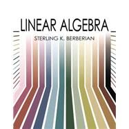 Linear Algebra by Berberian, Sterling K., 9780486780559