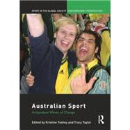 Australian Sport: Antipodean Waves of Change by Toohey,Kristine, 9781138880559