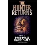 The Hunter Returns by Drake, David; Kjelgaard, Jim, 9781476780559