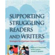 Supporting Struggling Readers and Writers by Strickland, Dorothy S., 9781571100559
