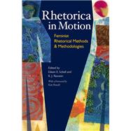 Rhetorica in Motion by Schell, Eileen E.; Rawson, K. J.; Ronald, Karen P., 9780822960560