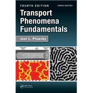 Transport Phenomena Fundamentals, Fourth Edition by Plawsky; Joel L., 9781138080560