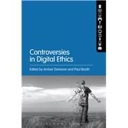 Controversies in Digital Ethics by Davisson, Amber; Booth, Paul, 9781501310560