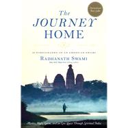 The Journey Home by Swami, Radhanath, 9781601090560