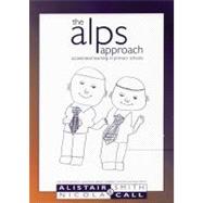 The ALPS approach Accelerated learning in primary schools by Smith, Alistair; Call, Nicola, 9781855390560