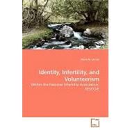 Identity, Infertility, and Volunteerism by Lemos, Diane M., 9783639130560