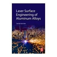 Laser Surface Engineering of Aluminum Alloys by Harimkar, Sandip, 9780128030561