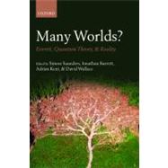 Many Worlds? Everett, Quantum Theory, & Reality by Saunders, Simon; Barrett, Jonathan; Kent, Adrian; Wallace, David, 9780199560561