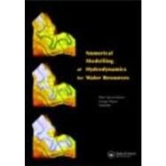 Numerical Modelling of Hydrodynamics for Water Resources: Proceedings of the Conference on Numerical Modelling of Hydrodynamic Systems (Zaragoza, Spain, 18-21 June 2007) by Navarro; Pilar Garcia, 9780415440561