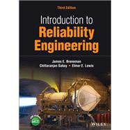 Introduction to Reliability Engineering by Breneman, James E.; Sahay, Chittaranjan; Lewis, Elmer E., 9781119640561