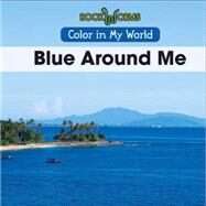 Blue Around Me by Cantillo, Oscar, 9781502600561