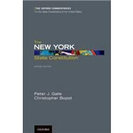 The New York State Constitution, Second Edition by Galie, Peter J.; Bopst, Christopher, 9780199860562