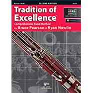Tradition of Excellence Book 1 Bassoon by Bruce Pearson, Ryan Nowlin, 9780849770562