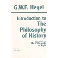 Introduction to the Philosophy of History by Hegel, Georg Wilhelm Friedrich, 9780872200562