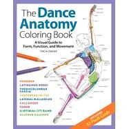 Dance Anatomy Coloring Book: A Visual Guide to Form, Function, and Movement by Zweier, Tricia, 9781684620562