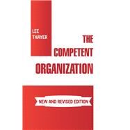The Competent Organization by Thayer, Lee, 9781984520562