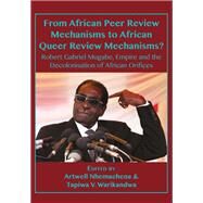 From African Peer Review Mechanisms to African Queer Review Mechanisms? by Nhemachena, Artwell, 9789956550562