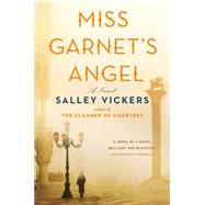 Miss Garnet's Angel A Novel by Vickers, Salley, 9780142180563